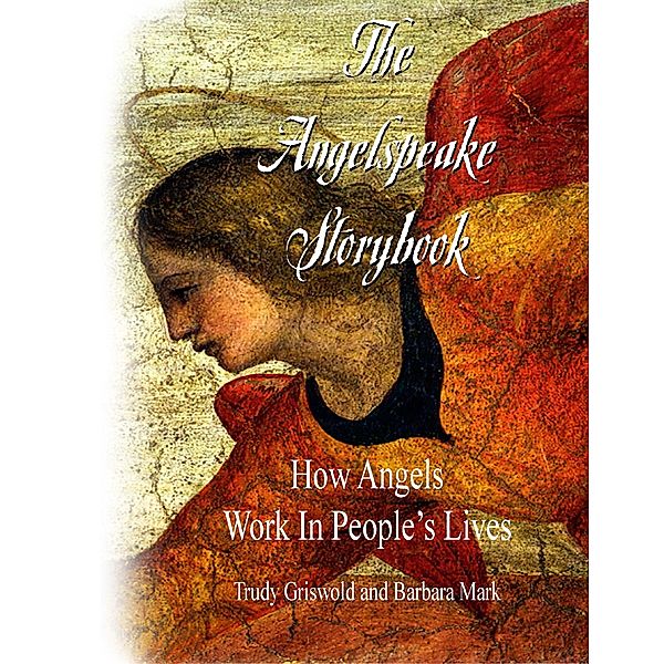 The Angelspeake Storybook, Barbara Mark, Trudy Griswold