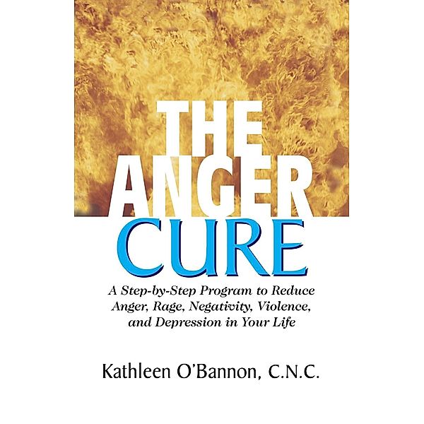 The Anger Cure, Kathleen O'Bannon