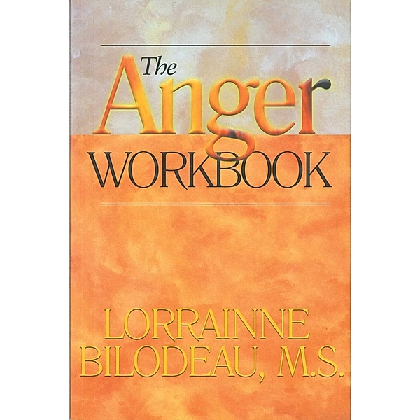 The Anger Workbook, Lorrainne Bilodeau