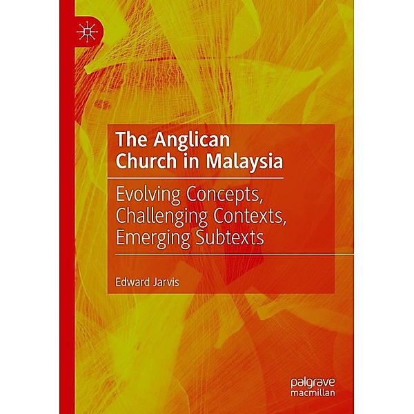 The Anglican Church in Malaysia / Progress in Mathematics, Edward Jarvis