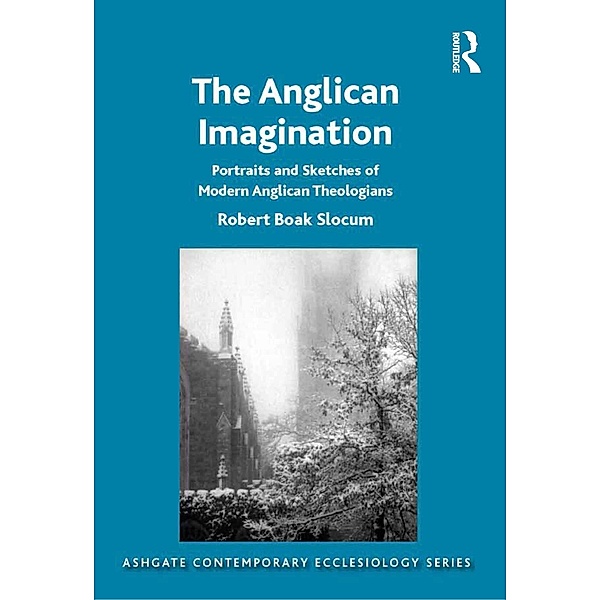 The Anglican Imagination, Robert Boak Slocum