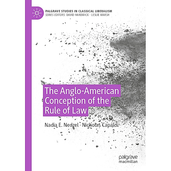 The Anglo-American Conception of the Rule of Law, Nadia E. Nedzel, Nicholas Capaldi