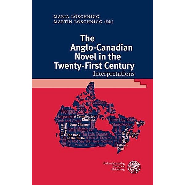 The Anglo-Canadian Novel in the Twenty-First Century