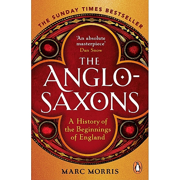 The Anglo-Saxons, Marc Morris