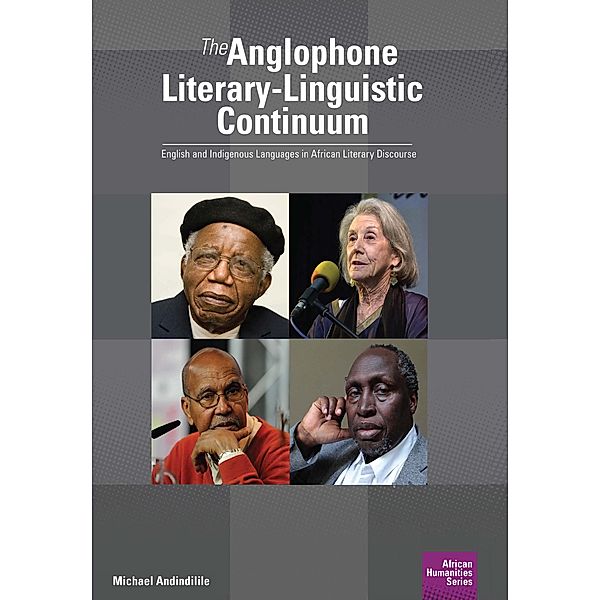 The Anglophone Literary-Linguistic Continuum, Michael Andindilile