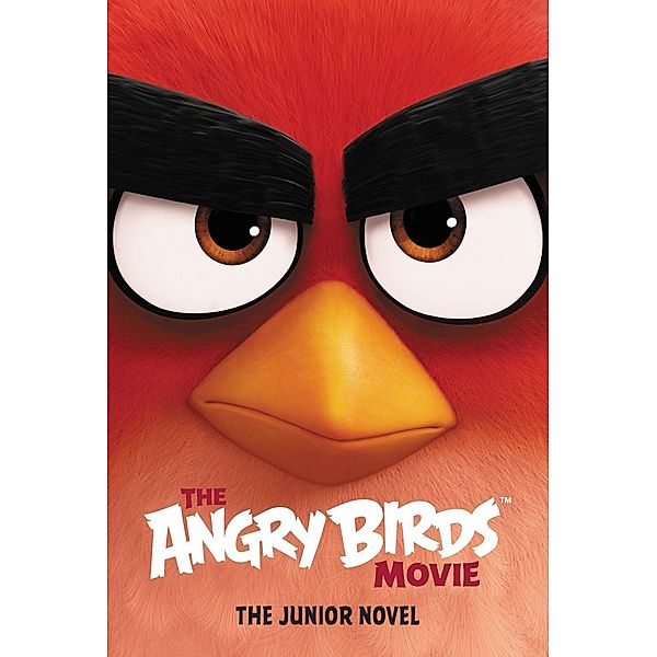 The Angry Birds Movie: The Junior Novel / HarperFestival, Chris Cerasi