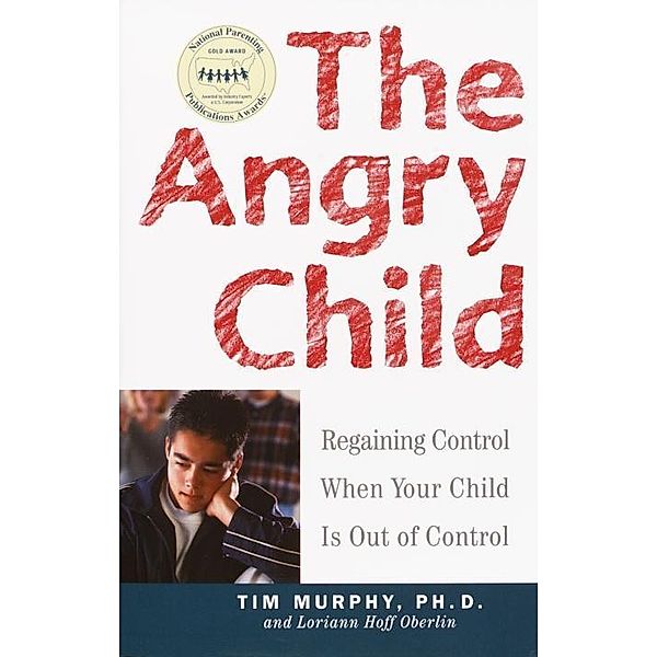 The Angry Child, Timothy Murphy, Loriann Hoff Oberlin