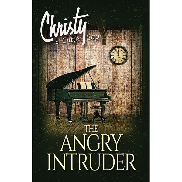 The Angry Intruder (Christy of Cutter Gap, #3) / Christy of Cutter Gap, Catherine Marshall