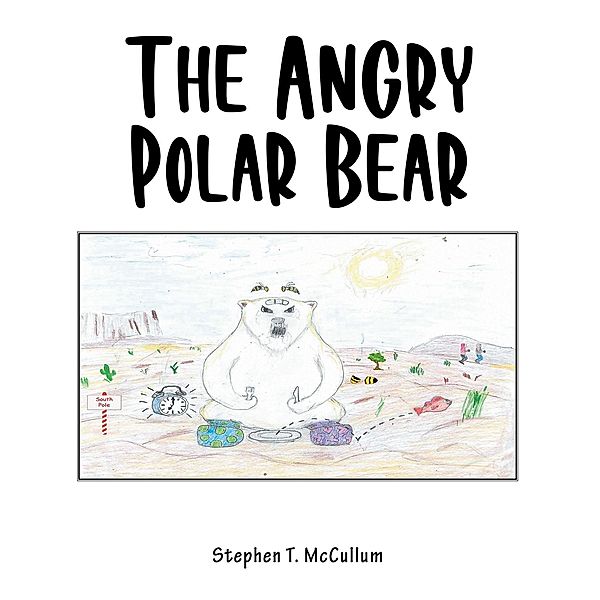 The Angry Polar Bear, Stephen T. McCullum