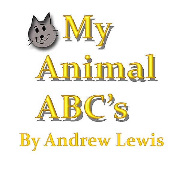 The Animal ABC Book, Andrew Lewis