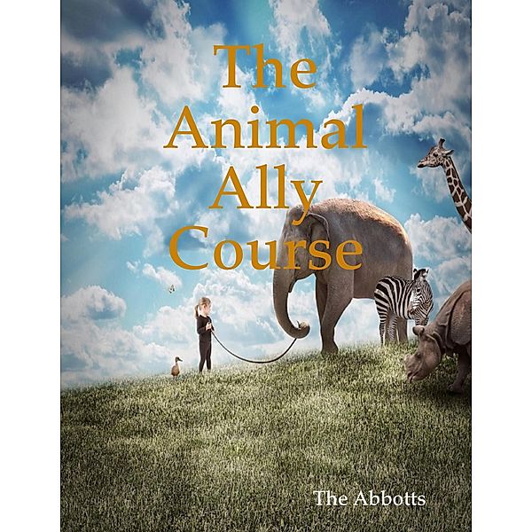 The Animal Ally Course, The Abbotts