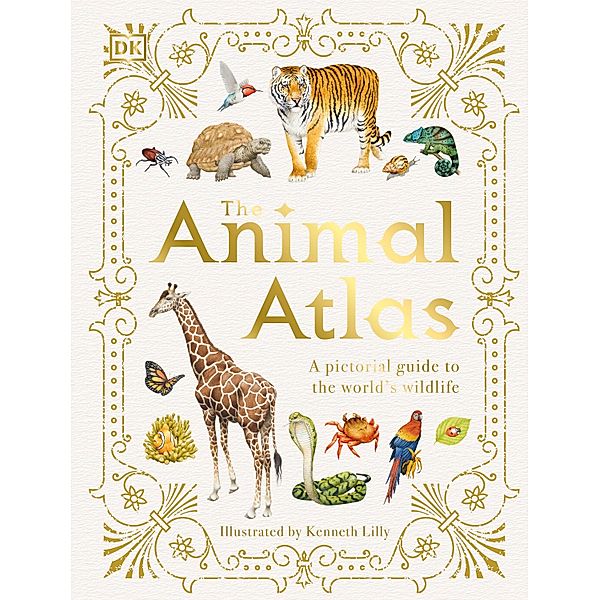 The Animal Atlas / DK Pictorial Atlases, Dk