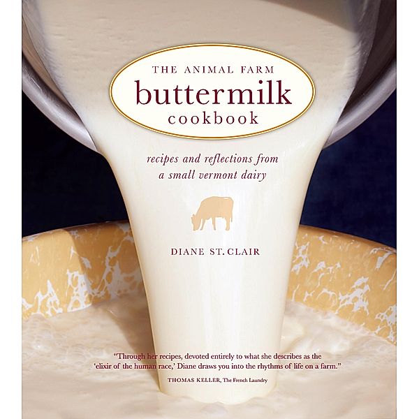 The Animal Farm Buttermilk Cookbook, Diane St. Clair