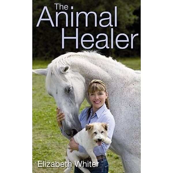 The Animal Healer, Elizabeth Whiter