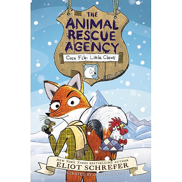 The Animal Rescue Agency #1: Case File: Little Claws / Animal Rescue Agency Bd.1, Eliot Schrefer