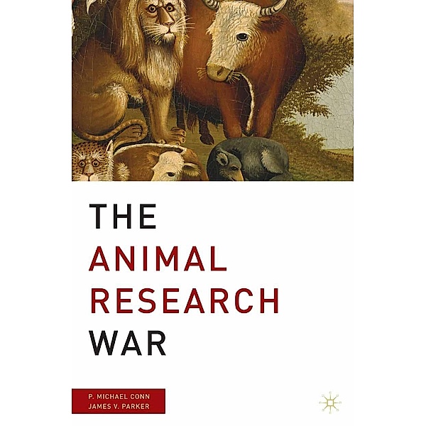 The Animal Research War, P. Conn, J. Parker