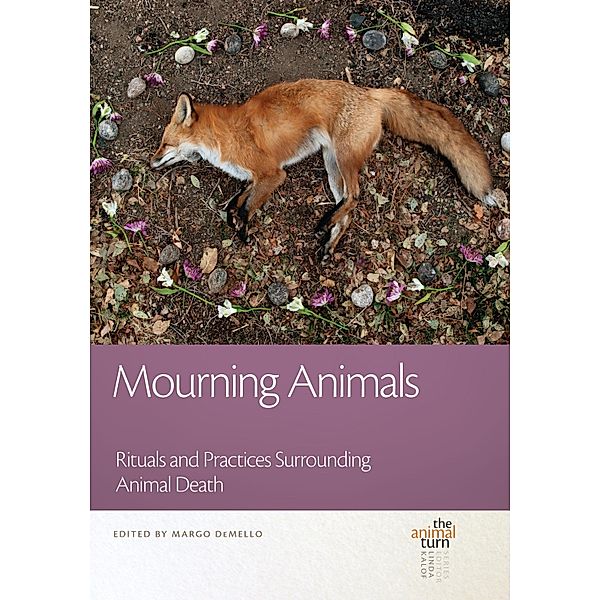 The Animal Turn: Mourning Animals, Margo de Mello