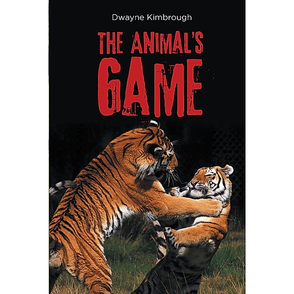 The Animal's Game, Dwayne Kimbrough