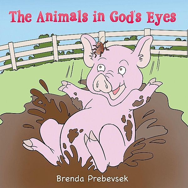 The Animals in God'S Eyes, Brenda Prebevsek