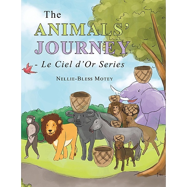 The Animals' Journey - Le Ciel D'or Series, Nellie-Bless Motey