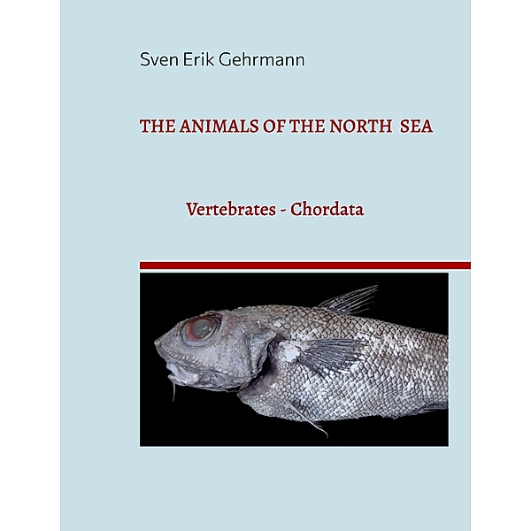 The Animals Of The North Sea 1 / The Animals Of The North Sea Bd.1, Sven Erik Gehrmann