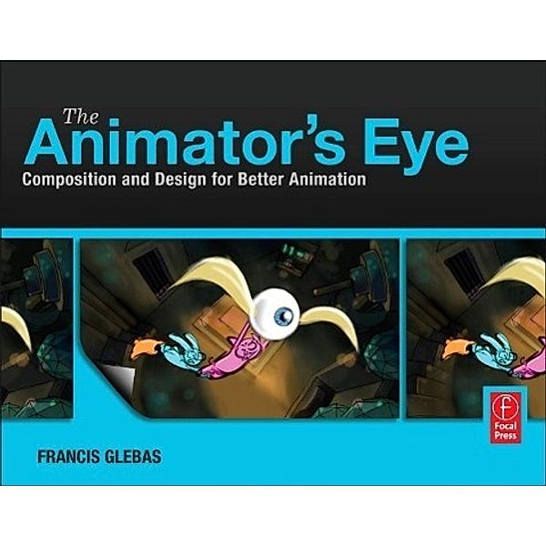 The Animator's Eye, Francis Glebas