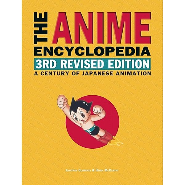 The Anime Encyclopedia, 3rd Revised Edition, Jonathan Clements, Helen McCarthy