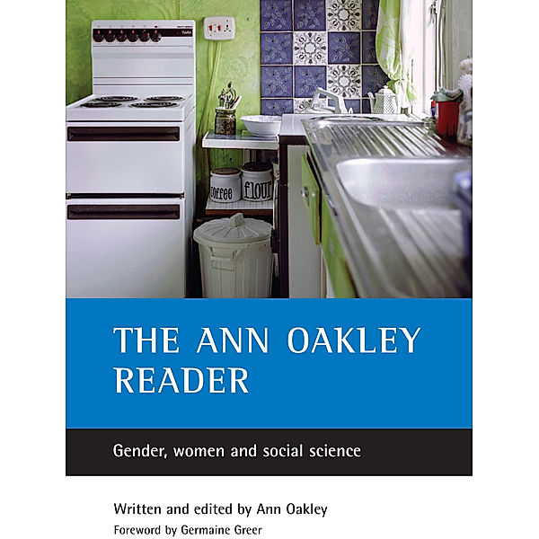 The Ann Oakley reader, Ann Oakley