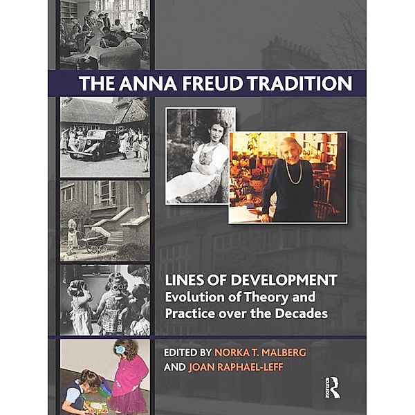 The Anna Freud Tradition, Norka T. Malberg