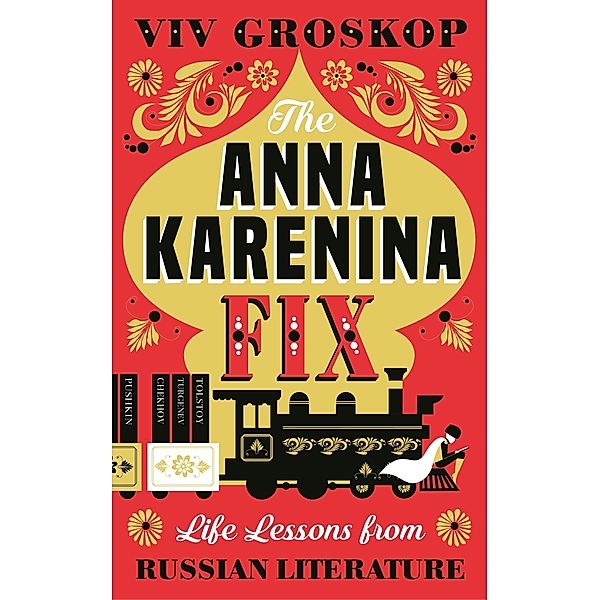 The Anna Karenina Fix, Viv Groskop