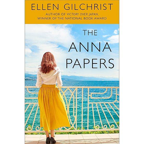 The Anna Papers, Ellen Gilchrist