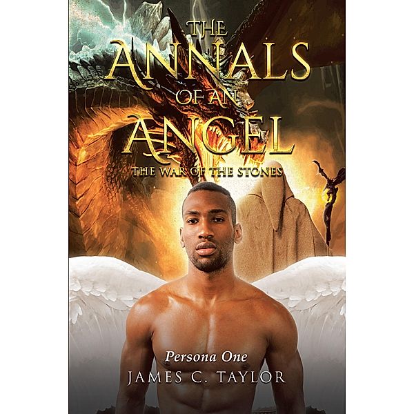 The Annals of An Angel, James C. Taylor