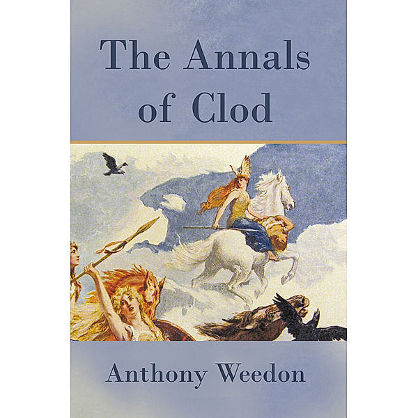 The Annals of Clod, Anthony Weedon