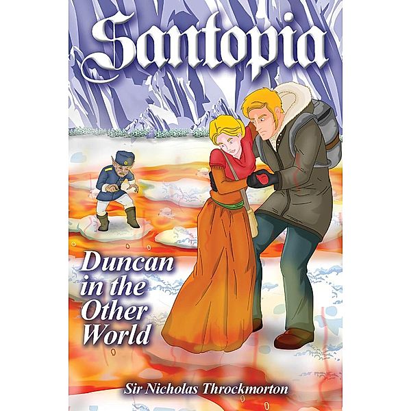 The Annals of Santopia: Santopia - Duncan in the Other World (The Annals of Santopia), Andrew Delaplaine, Sir Nicholas Throckmorton