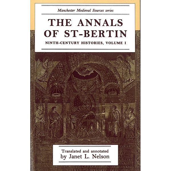 The annals of St-Bertin / Manchester Medieval Sources