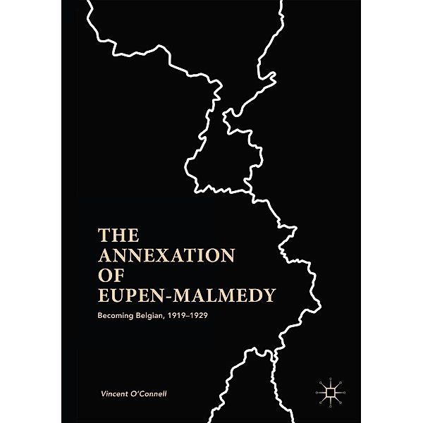 The Annexation of Eupen-Malmedy, Vincent O'Connell