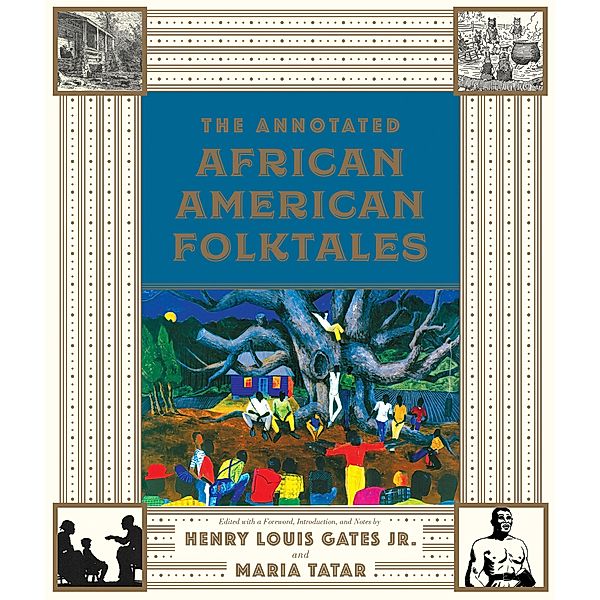 The Annotated African American Folktales (The Annotated Books) / The Annotated Books Bd.0