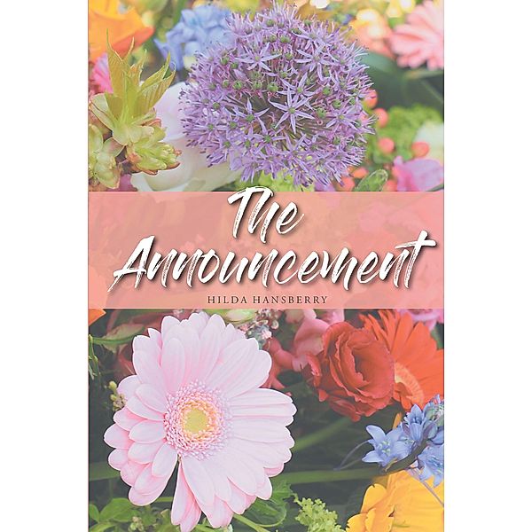 The Announcement, Hilda Hansberry