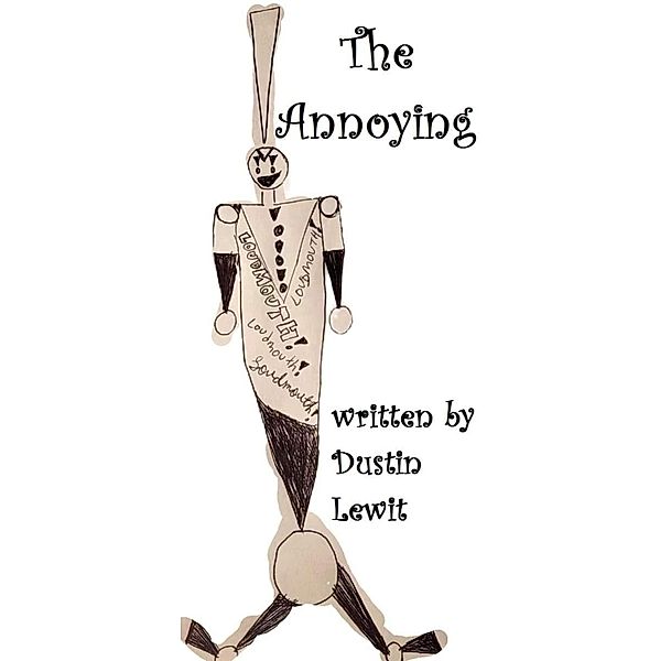 The Annoying, Dustin Lewit