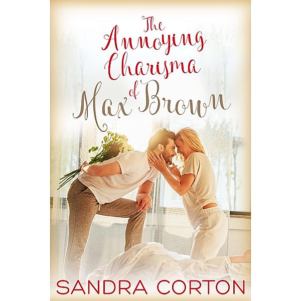 The Annoying Charisma Of Max Brown, Sandra Corton