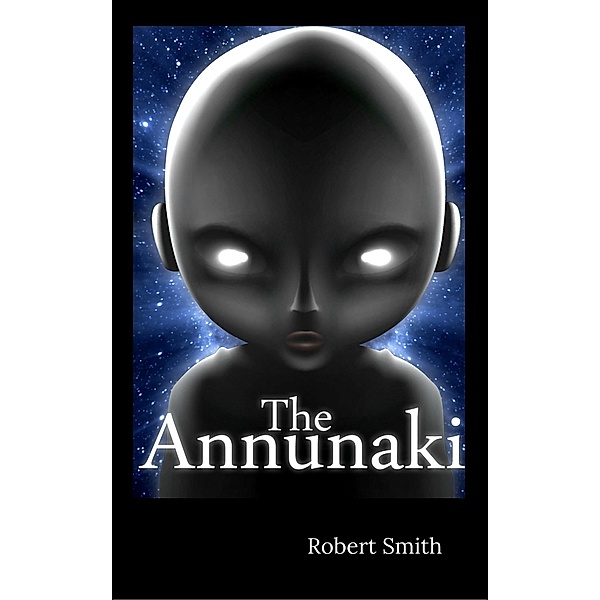 The Annunaki, Robert Smith