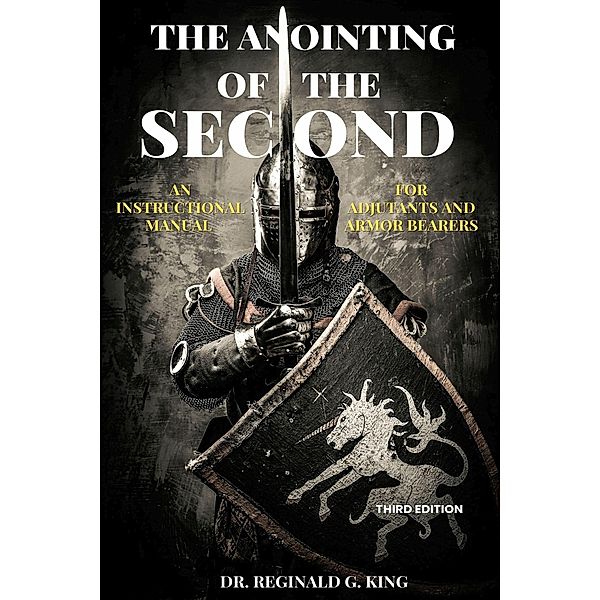 The Anointing of the Second, Reginald G. King