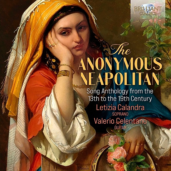 The Anonymous Neapolitan:Song Anthology, Letizia Calandra, Valerio Celentano