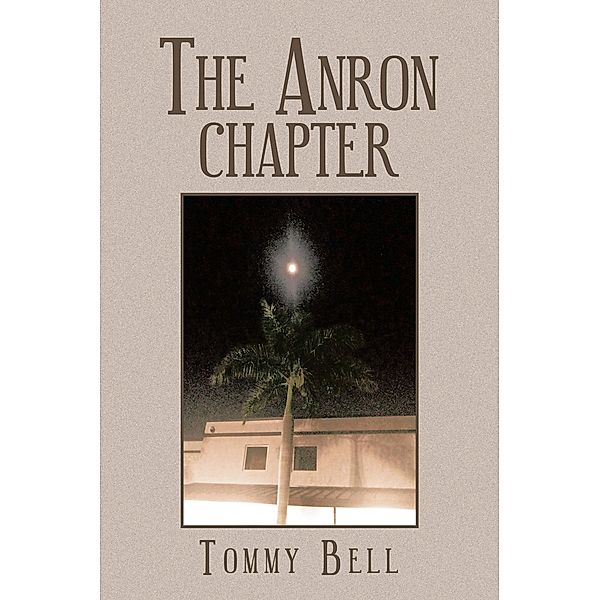 The Anron Chapter, Tommy Bell