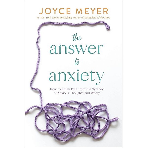 The Answer to Anxiety, Joyce Meyer