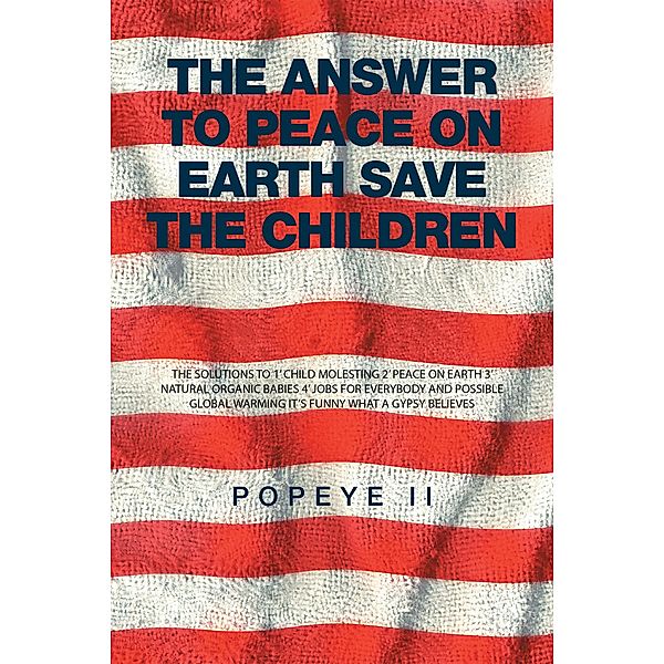 The Answer to Peace on Earth Save the Children, Popeye Ii