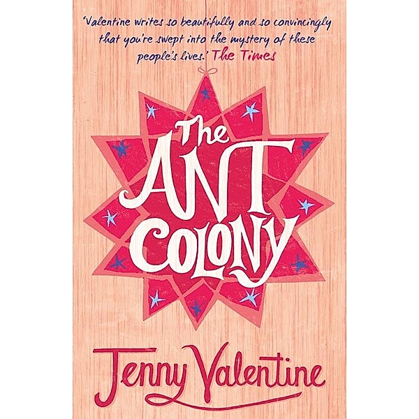 The Ant Colony, Jenny Valentine