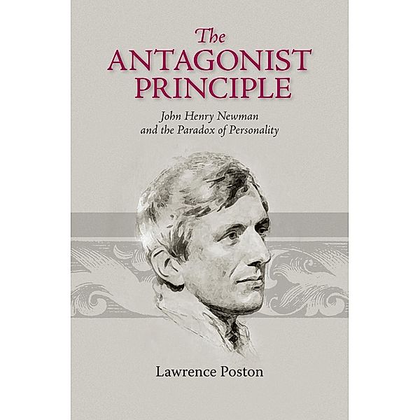 The Antagonist Principle / Victorian Literature and Culture Series, Lawrence Poston