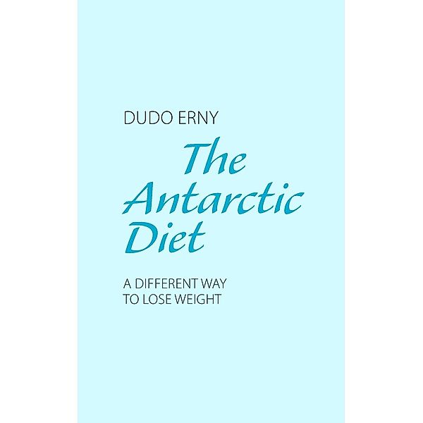 The Antarctic Diet, Dudo Erny