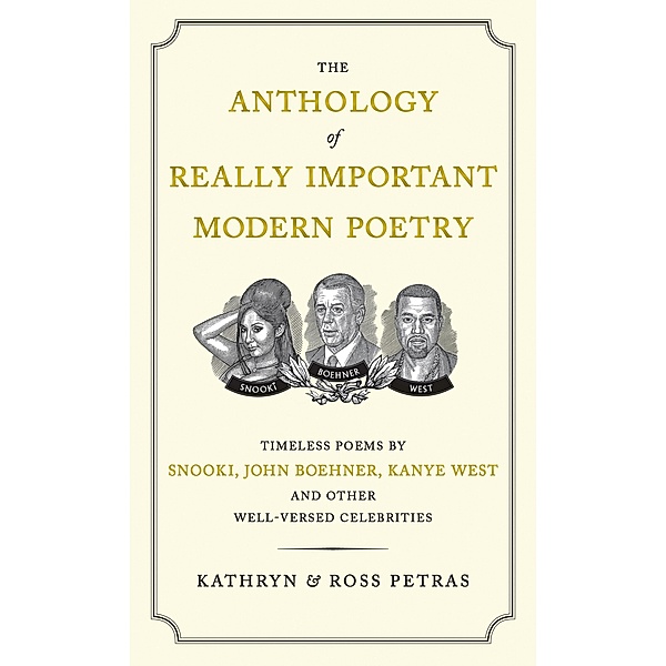 The Anthology of Really Important Modern Poetry, Kathryn Petras, Ross Petras